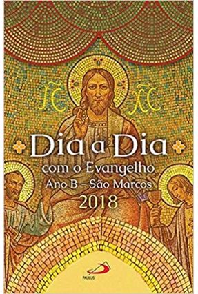 Dia A Dia Com O Evangelho - 2018 - Duarte,Luiz Miguel | 
