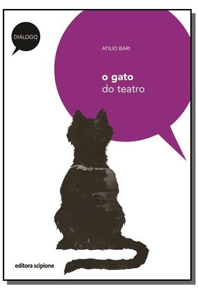 O Gato do Teatro - Col. Diálogo - Bari,Atilio | 