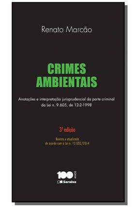 Edição antiga - Crimes Ambientais - 3ª Ed. 2015 - Marcão,Renato | Nisrs.org