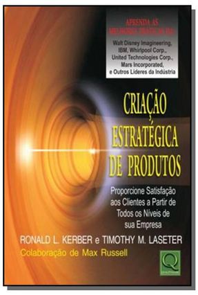 Criação Etratégica de Produtos - L. Kerber,Ronald | 