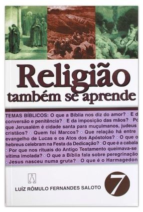 Religião Também Se Aprende - 7 - Saloto,Luiz Rômulo Fernandes | 