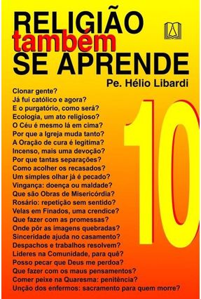 Religião Também Se Aprende - 10 - Libardi,Pe. Helio | 