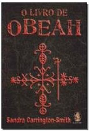 O Livro de Obeah - Smith,Sandra Carrington- | 