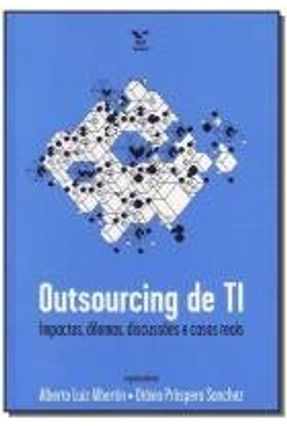 Outsourcing de Ti - Albertin,Alberto Luiz Sanchez,Otavio Prospero | 