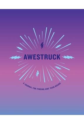 Awestruck - A Journal For Finding Awe Year-Round - None | 