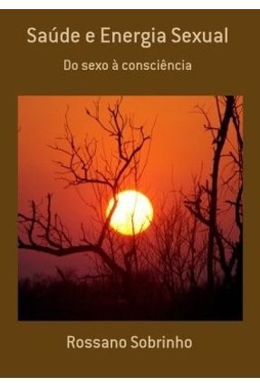 Imagem do Saúde e Energia Sexual Saúde e Energia Sexual