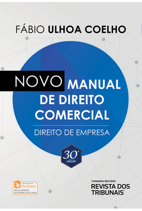 Novo Manual De Direito Comercial - Direito De Empresa - 30ª Ed. 2018 Menor preço em Novo Manual De Direito Comercial - Direito De Empresa - 30ª Ed. 2018