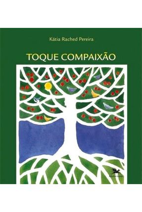 Toque Compaixão - Pereira,Kátia Rached | 
