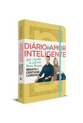 Diário do Amor Inteligente - Capa Amarela - Cardoso,Cristiane Cardoso,Renato | 