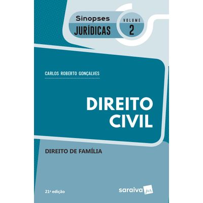 Direito Civil - Direito De Família - Col. Sinopses Jurídicas - Vol. 2 - 21ª Ed. 2018