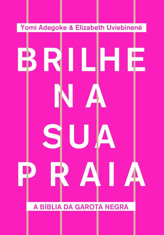 Brilhe na Sua Praia - A Bíblia da Garota Negra - Saraiva