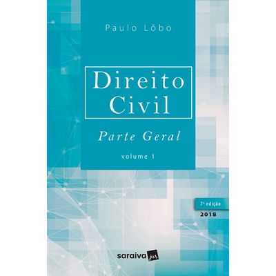 Direito Civil - Parte Geral - Vol. 1 - 7ª Ed. 2018