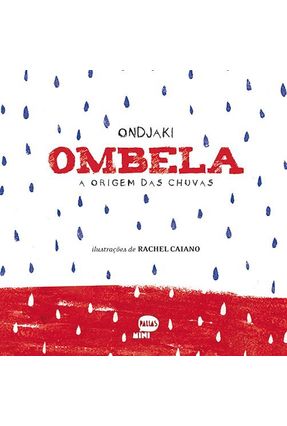 Ombela - A Origem Das Chuvas - Ondjaki | 
