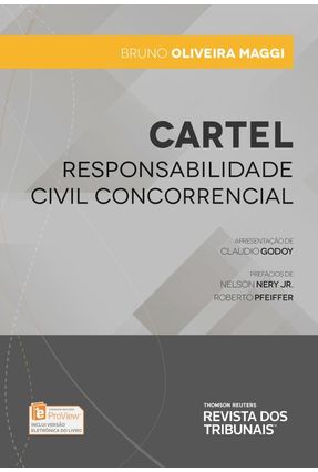 Cartel - Responsabilidade Civil Concorrencial - Bruno de Oliveira Maggi | 