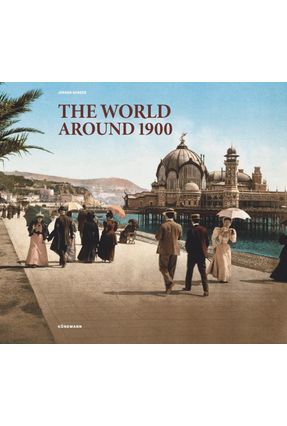 The World Around 1900 - Sorges,Jurgen | 
