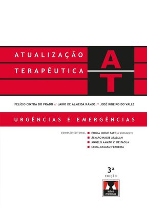 Atualização Terapêutica De Prado, Ramos e Valle - Urgências e Emergências - 3ª Ed. 2017 - Sato,Emilia Inoue | Nisrs.org