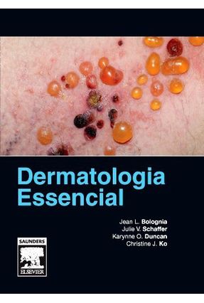 Dermatologia Essencial - Bolognia,Jean | 