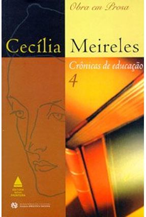 Cronicas de Educacao 4 - Meireles,Cecilia | 