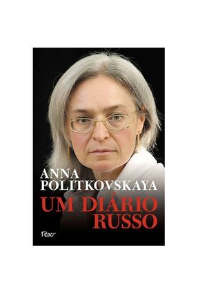 Um Diário Russo - Politkovskaya,Anna | 