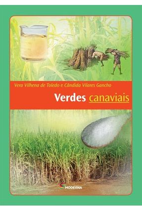 Verdes Canaviais - Col. Desafios - 3ª Edição - Vera Vilhena De Toledo Cândida Vilares | 