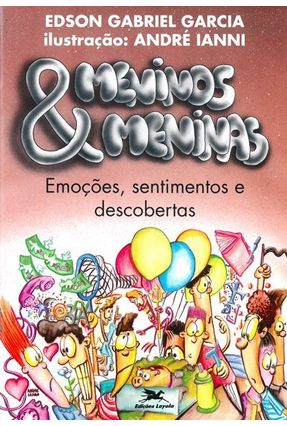 Meninos & Meninas - Emocões Sentimentos e Descobertas - Garcia,Edson Gabriel | 