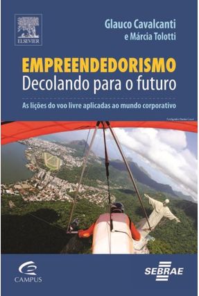 Empreendedorismo - Decolando Para O Futuro - Tolotti,Márcia Cavalcanti,Glauco | 
