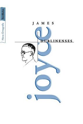 Dublinenses - Nova Ortografia - Joyce  , James | 