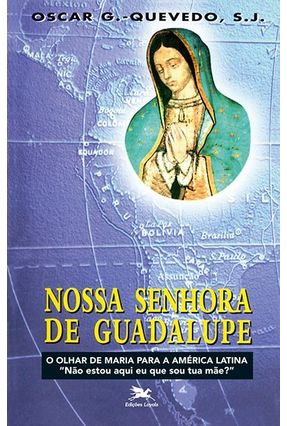 Nossa Senhora de Guadalupe (c.licoes e Respostas do Clap) - Quevedo,Oscar Gonzalez | Tagrny.org Nossa Senhora de Guadalupe (c.licoes e Respostas do Clap) - Quevedo,Oscar Gonzalez | Tagrny.org