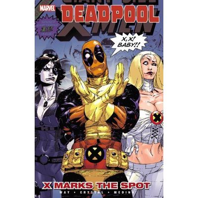 Deadpool Vol.3 - X Marks The Spot