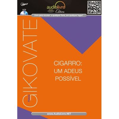Cigarro: Um Adeus Possível - Audiolivro