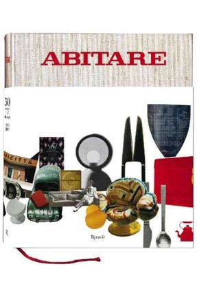 Abitare - 50 Years of Design - Mendini,Alessandro Antonelli,Paola Boeri,Stefano | 