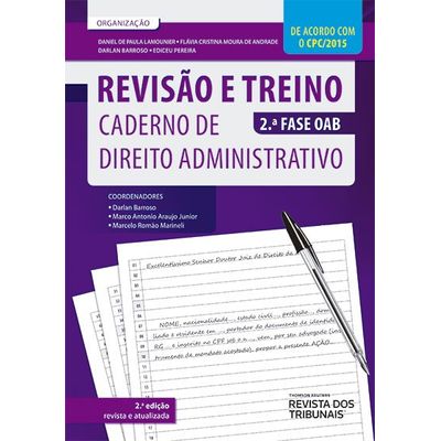 Caderno de Direito Administrativo - 2ª Fase OAB - Col. Revisão e Treino - 2ª Ed. 2016