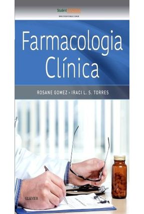 Farmacologia Clínica - Gomez,Rosane | 