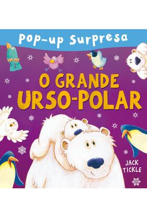 O Grande Urso-polar - Editora Ciranda Cultural | Nisrs.org