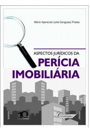 Aspectos Jurídicos Da Perícia Imobiliária - Mário Aparecido L.C. Prates | 