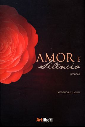 Amor e Silêncio - Soifer,Fernanda K. | Nisrs.org