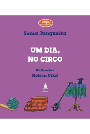 Um Dia, No Circo - Sônia Junqueira | 