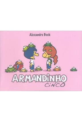 Armandinho Cinco - Beck,Alexandre | 