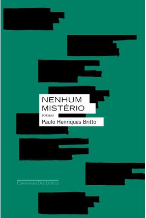 Nenhum Mistério - Britto,Paulo Henriques | 