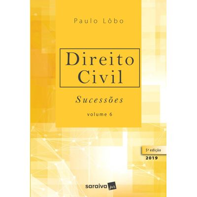 Direito Civil - Sucessões - Vol. 3 - 5ª Ed. 2019