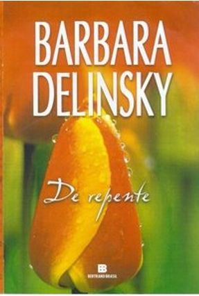 De Repente - Delinsky,Barbara | 