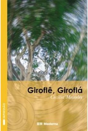 Giroflê, Giroflá - Col. Veredas - 3ª Edição 2003 - Meireles,Cecilia | 