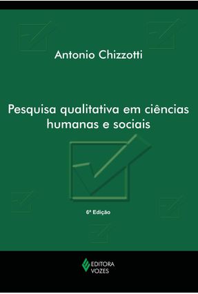 Pesquisa Qualitativa em Ciências Humanas e Sociais - Chizzotti,Antonio | 