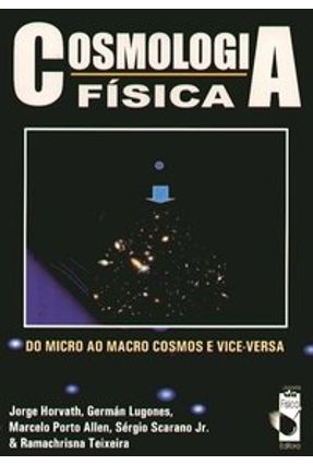 Cosmologia Física - Allen,Marcelo Porto Lugones,Germán Horvarth,Jorge | 