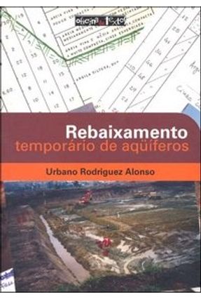 Rebaixamento Temporário de Aqüíferos - Alonso,Urbano Rodriguez | Hoshan.org Rebaixamento Temporário de Aqüíferos - Alonso,Urbano Rodriguez | Hoshan.org