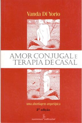 Amor Conjugal e Terapia de Casal - Di Yorio,Vanda | Nisrs.org