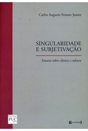 Singularidade e Subjetivação - Junior,Carlos Augusto Peixoto | 