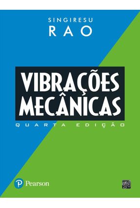 Vibrações Mecânicas - Rao,Singiresu S. | 