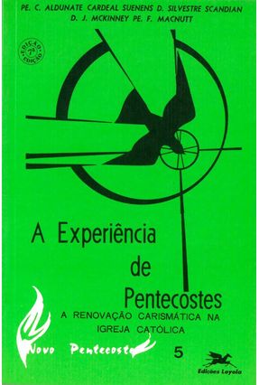 A Experiência de Pentecostes - Aldunate,C. | Nisrs.org