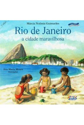 Rio de Janeiro a Cidade Maravilhosa  - 2ª Edição - Guimarães,Márcia Noêmia | 